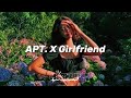 ROSÉ Bruno Mars Avril Lavigne APT X GIRLFRIEND Mashup ROSÉ Bruno Mars Avril Lavigne APT X GIRLFRIEND Mashup