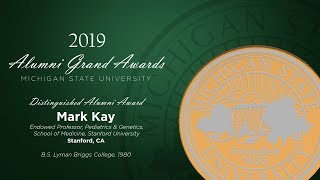 Dr. Mark Kay M.d., Ph.d. Distinguished Alumni Award Recipient