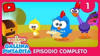 El Gran Tesoro | Creciendo con la Gallina Pintadita | Episodio Completo