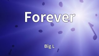 Big L - Forever (Lyrics)
