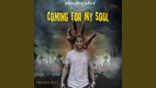 Coming For My Soul