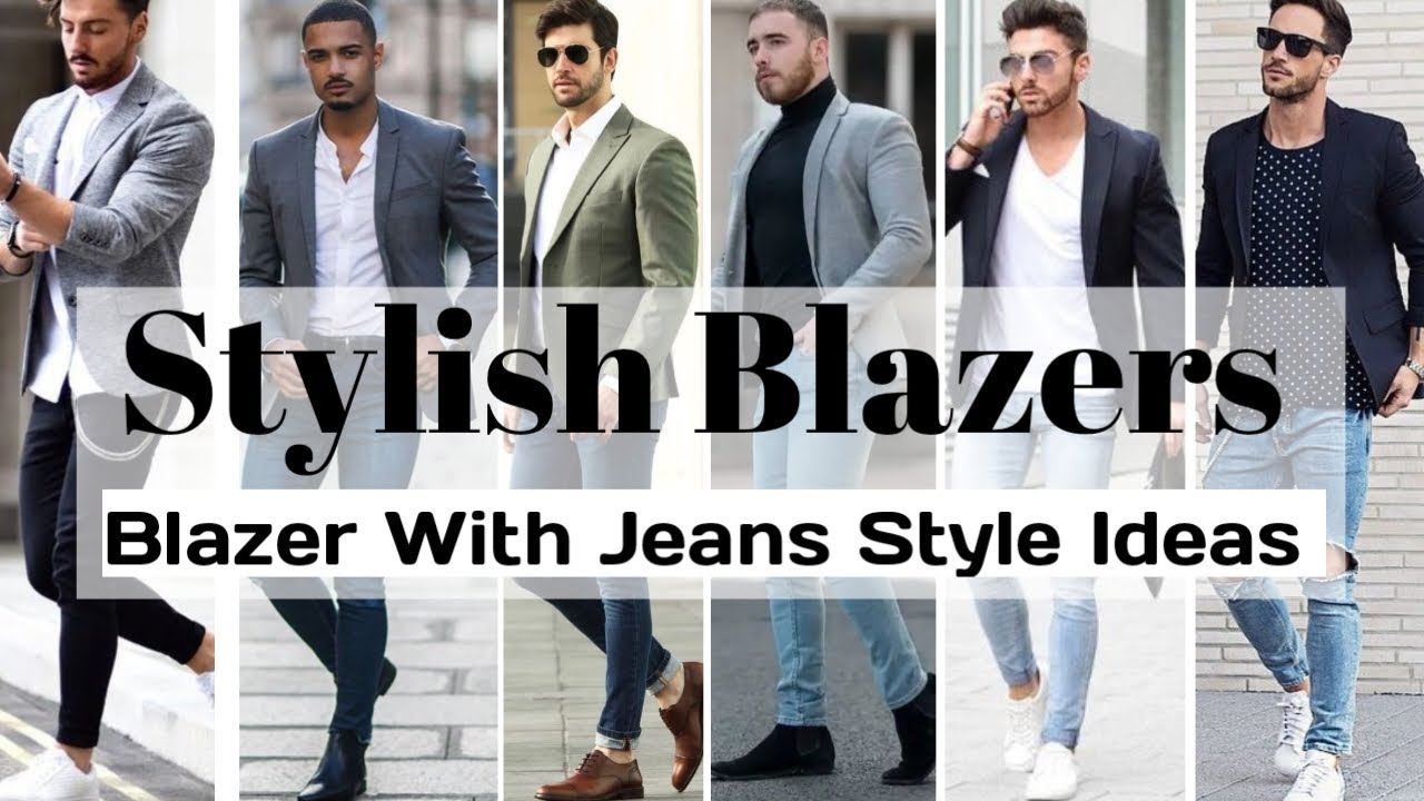 Stylish Blazer With Jeans | Blazer With Jeans Style Ideas For For Men ...