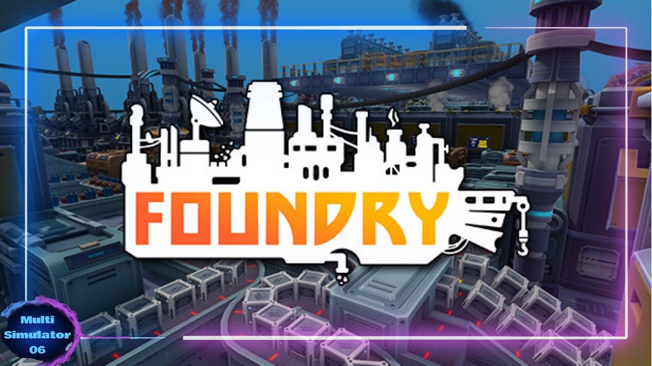 FOUNDRY Trailer - Bande Annonce - Prochaines Sorties - Jeux Vidéo - YouTube