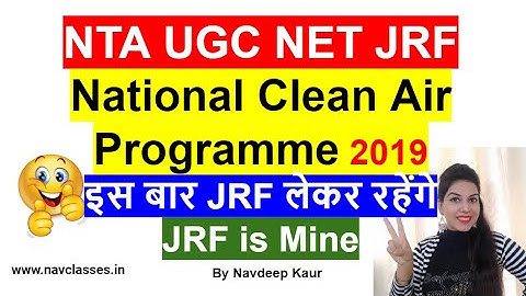 NTA NET JRF || National Clean Air Programme 2019 || General awareness Paper 1 || By Navdeep Kaur