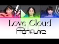 Perfume Love Cloud ラブ•クラウド Lyrics Kan|Rom|Eng