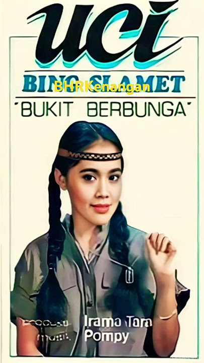 Uci Bing Slamet - Bukit Berbunga #tembangkenanganterpopuler