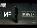 FIRST TIME REACTING TO NF - HANDS UP