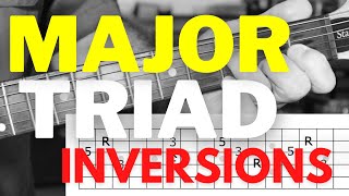 Learn Major Triad Inversions for Guitar!