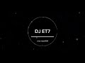 محتاجتك DJ ET7 