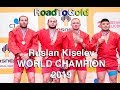 2019 RTG Kiselev Ruslan World Champion 100