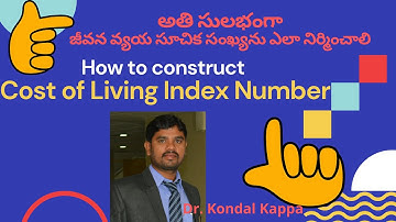 Cost of Living Index Number by Dr. Kappa Kondal జీవన వ్యయ సూచిక సంఖ్యను ఎలా నిర్మించాలి #సూచిక సంఖ్య