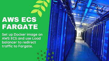 Docker image to AWS ECS and running containers on Fargate and Load Balancer