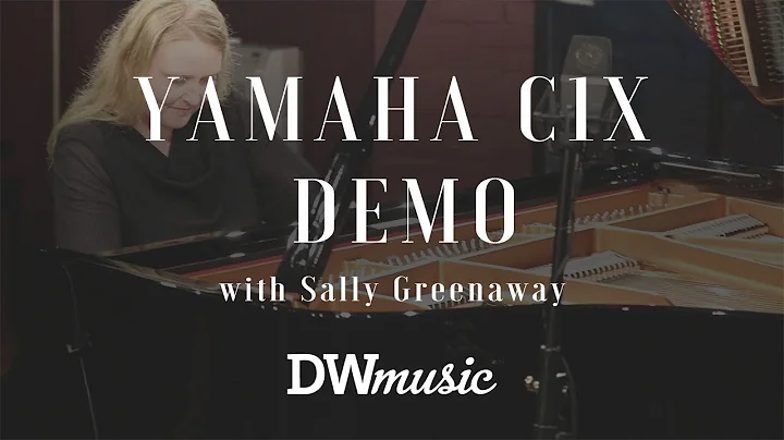 YAMAHA C1X Demo - with composer Sally Greenaway