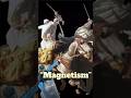 “Magnetism”