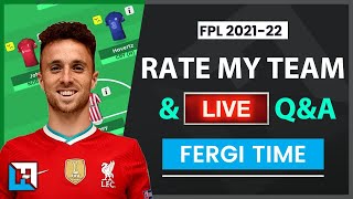 FPL Rate My Team and LIVE Q&A | Fergi Time | Fantasy Premier League Tips 21/22