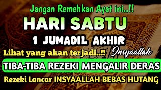 Sempatkan Baca 1x Setelah Subuh| Doa Pembuka Rezeki Dari Segala Penjuru, Pelunas Hutang