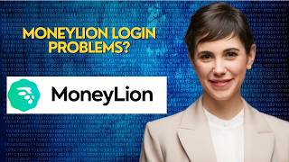 MoneyLion Login Problems