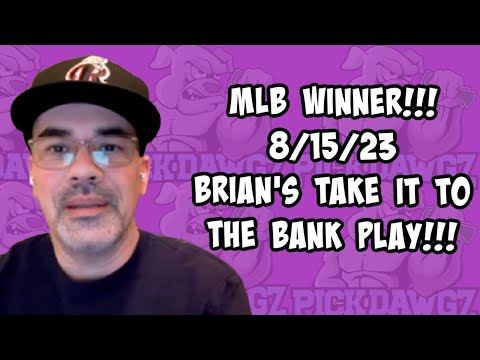 MLB Winner!!!! 8/15/23 