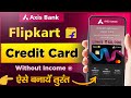 Flipkart Axis Bank Credit Card Kaise Banaye - Flipkart App Se ✅ | Flipkart Axis Bank Credit Card