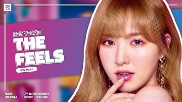 How would Red Velvet sing The Feels by TWICE // Line Distribution