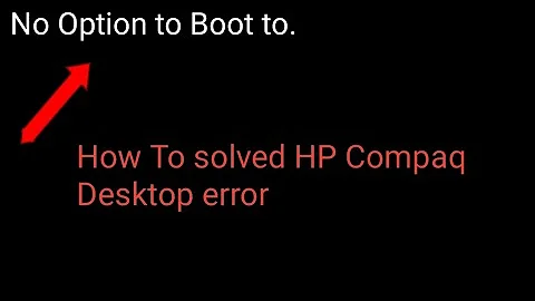 No Option To Boot To HP Desktop computer || How To Fix Error in HP desktop