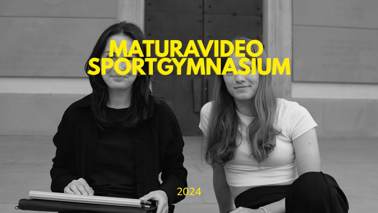 Maturavideo Sportgymnasium Dornbirn  2024