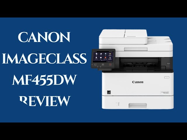 Canon imageClass MF455dw: The Perfect Office Printer? | Review - YouTube