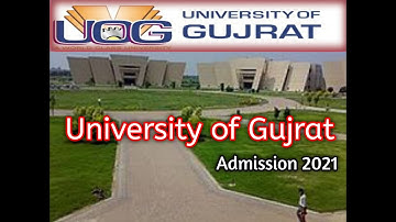 University Of Gujrat Admission 2021|UOG