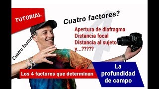 La profundidad de campo, los 4 factores que la determinan