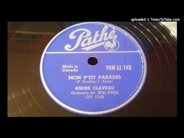 Mira André Claveau - Mon p'tit paradis (78rpm) en YouTube