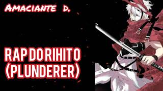 Rap do Rihito(plunderer) | Rap Personagem 5(Prod. by Sabo -)