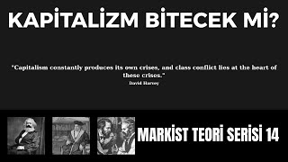 Kapitalizm Değişti Mi? Marx Haklı Mıydı Haksız Mıydı? Marksist Teori Serisi B14