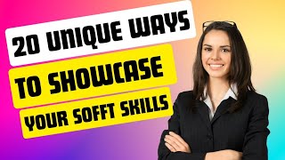 "Stand Out with Your Soft Skills: 20 Innovative Ways to Shine in Job Interviews" screenshot 2