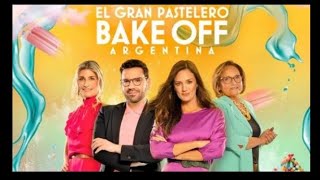 Bake Off Argentina - Programa 35