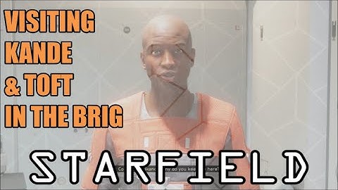 Starfield - Visiting Commander Ikande & Lt. Toft in the Brig (All Dialogue Options)