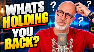 What’s Holding You Back from Full-Time Voiceover?