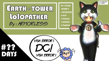 【Tree Of Savior】- Earth Tower Lolopanther Area 10F -15F [ Boss Only ] Telsiai