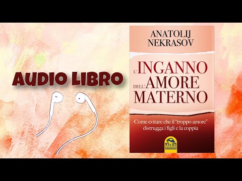 Video: Eccessivo Amore Materno