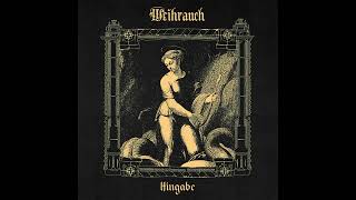 Weihrauch (Germany) — Hingabe — 2024 full length