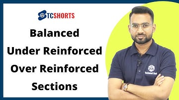 Balanced Section, Under Reinforced Section & Over Reinforced Section | #TCShorts | Technical civil