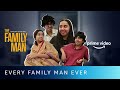 Every Family Man Ever ft. @MostlySane | Amazon Prime Video