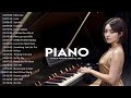 Top 30 Piano Covers Of Popular Songs 2025 Best Instrumental Music For Work Study Sleep