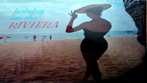 Caesar Giovannini – Holiday On The Riviera (1959)
