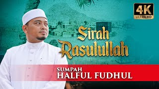 [E6] Sirah Rasulullah ﷺ - Perjanjian Sumpah Untuk Ummah | Ustaz Wadi Annuar