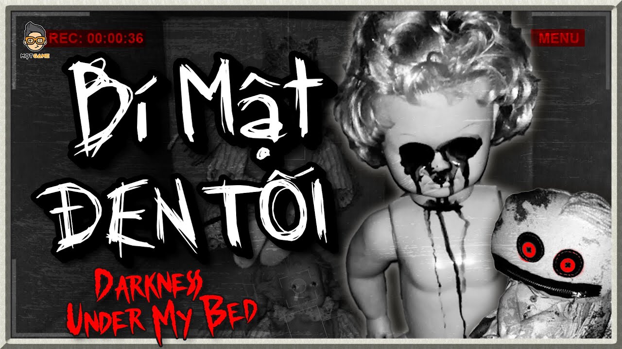 Cốt Truyện Game | Darkness Under My Bed – Bí mật đen tối về những con búp bê | Mọt Game
