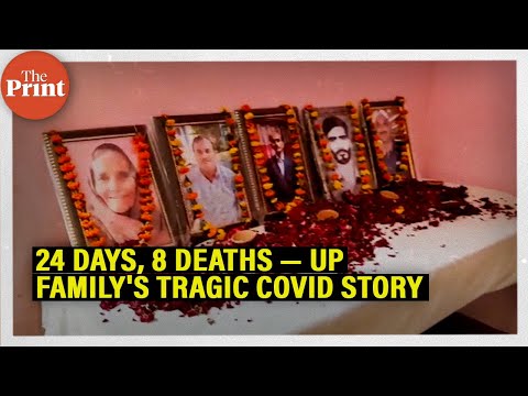 24 days, 8 deaths — How this rural Lucknow family sums up devastation caused by Covid 2nd wave