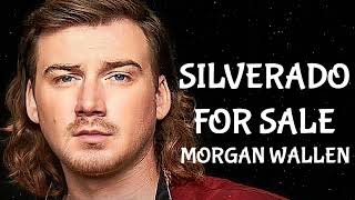 Morgan Wallen - Silverado For Sale (The Dangerous Sessions)