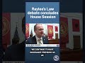 Raylee’s Law debate concludes House Session