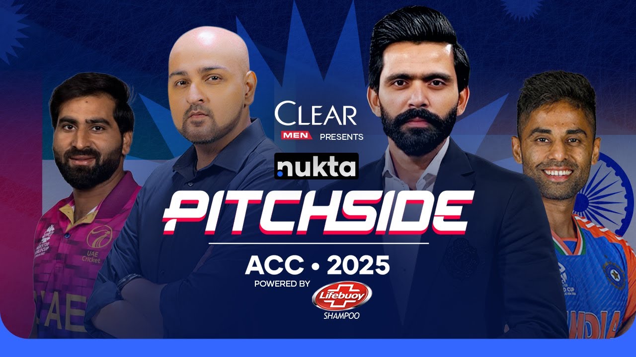 2025 Asia Cup | Pitchside Presented by Clear Men & Powered by Lifebuoy Shampoo | UAE vs IND | Nukta