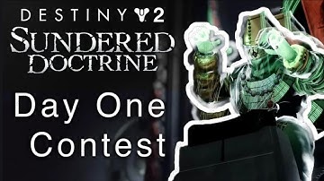 Destiny 2 - Sundered Doctrine - Day One Contest Mode - Full Clear